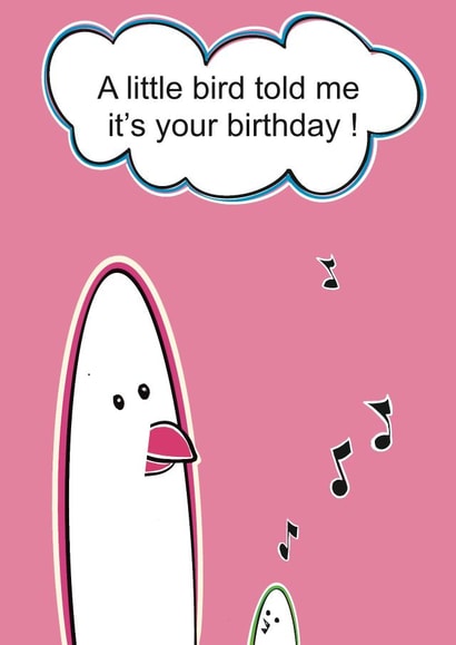 A little bird told me it’s your birthday. Card created by Emma Cairn Art