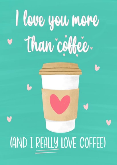 Love you more than coffee created by Spring of colors