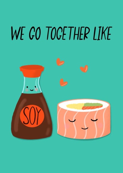 We go together like soy and sushi  created by Spring of colors