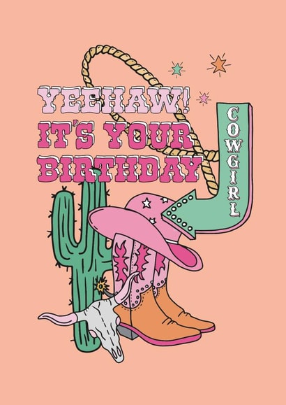 Cute Birthday Card - Yeehaw Cowgirl - It's Your Birthday created by Talk & Tell