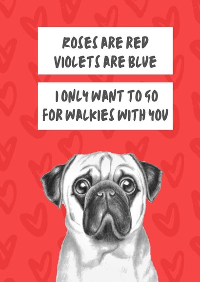 I Only Want To Go For Walkies With You Valentine Card created by Ashley Louise