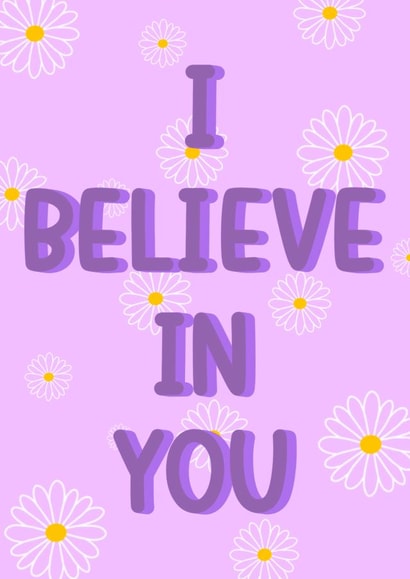 I believe in you created by Anna Gray