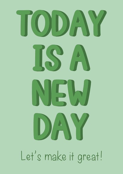 Today is a new day created by Anna Gray