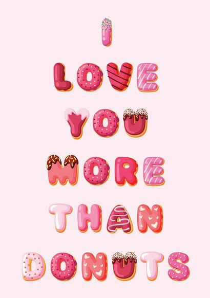 I Love You More Than Donuts created by Paper Jungle