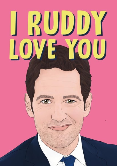 Funny Paul Rudd Anniversary Card / Valentines Day Card - I Ruddy Love You created by Bonne Nouvelle