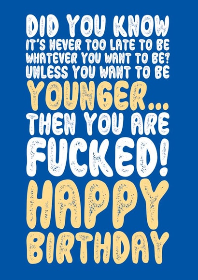 Never Too Late Happy Birthday Card created by On Fire Typography