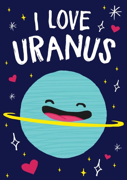 I LOVE URANUS created by Wild Card