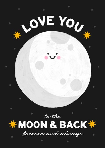 Love You to the Moon and Back, Forever & Always created by Jess Shah