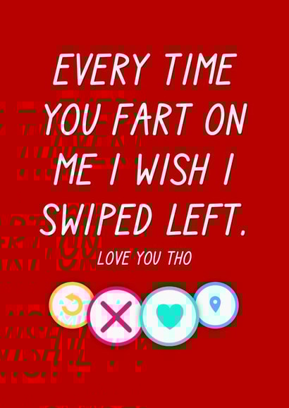 Dating app swipe fart anniversary + Valentine’s Day husband boyfriend card created by The Girl Next Draw Cards