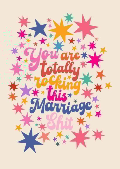 Pretty Stars Wedding Card / Anniversary Card - You Are Totally Rocking This Marriage Shit created by Kate Fox