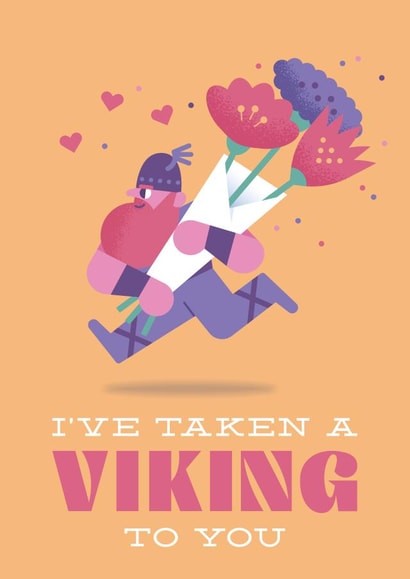 Show your favourite viking how much you like them. created by Chris Wharton