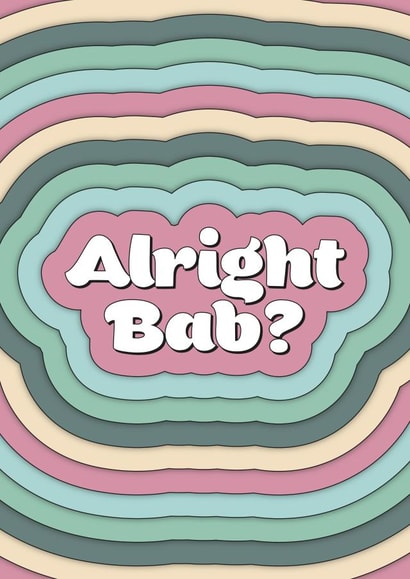 Alright Bab? created by Dottie Mottie