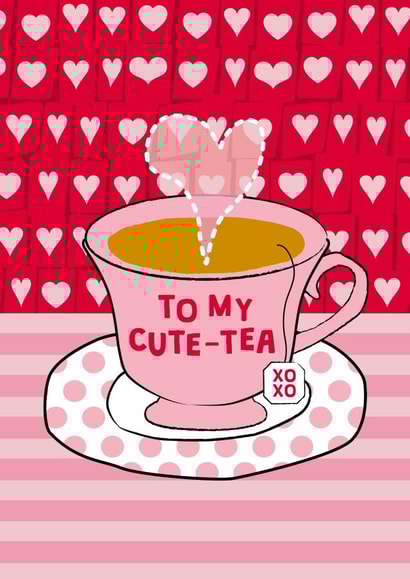 To My Cute Tea Valentine Card created by @squiggleinthecity