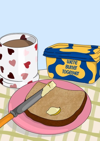 We’re Butter Together created by Slinky Sketches