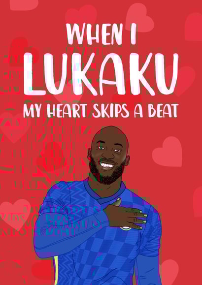 Funny Chelsea Valentine's Day Card - Lukaku created by The Cake Thief