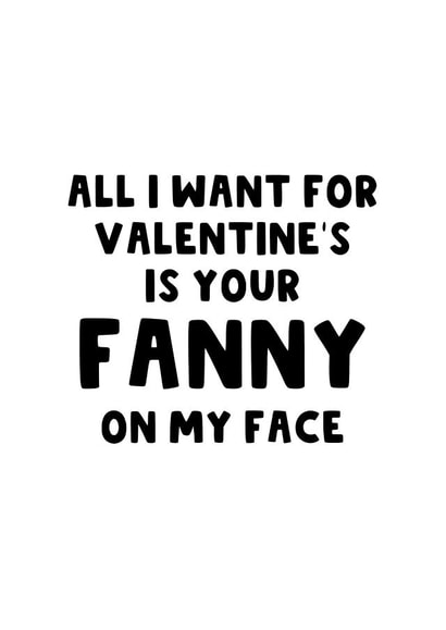 My Fanny Valentine  created by The Blunt Badger