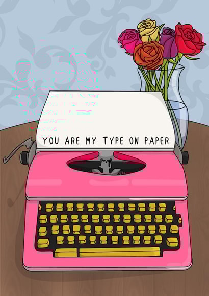 You are My Type on Paper created by Slinky Sketches