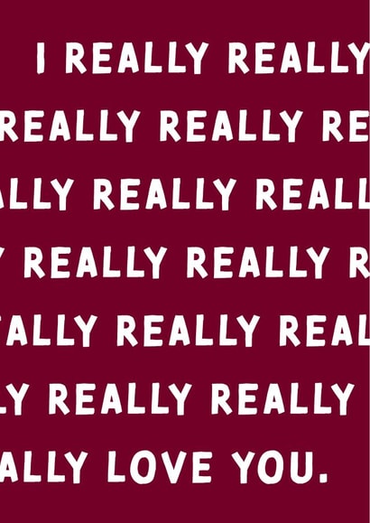 I Really Really Really Love You Valentines Day Card created by Cards from Designers