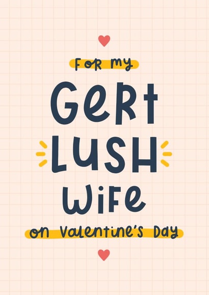 Gert lush wife Valentine’s card created by Joanne Hawker