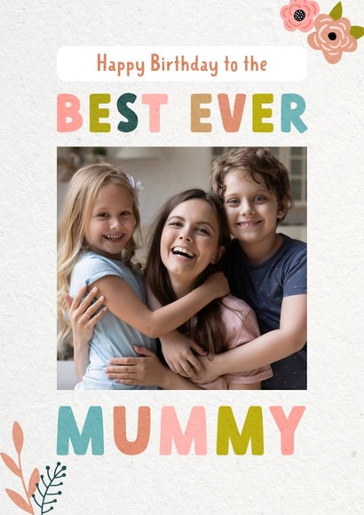 mummy best Birthday Personalised Photo Card 11849 created by Evie Garnett Designs