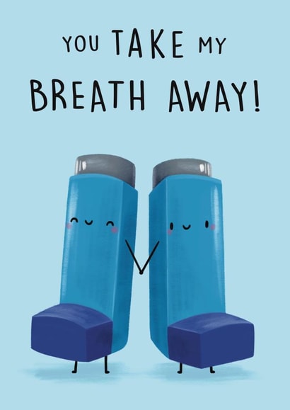 Cute Inhaler Pun Anniversary Card / Valentines Day Card - You Take My Breath Away created by Sophie Kent Illustration