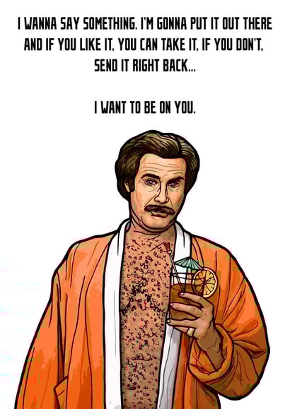 Ron Burgundy Anchorman Funny Valentine's Anniversary Card created by Drewit