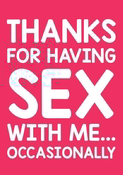 Cheeky Valentine's Day Card - Thanks For Having Sex With Me... created by Thirty Mussels