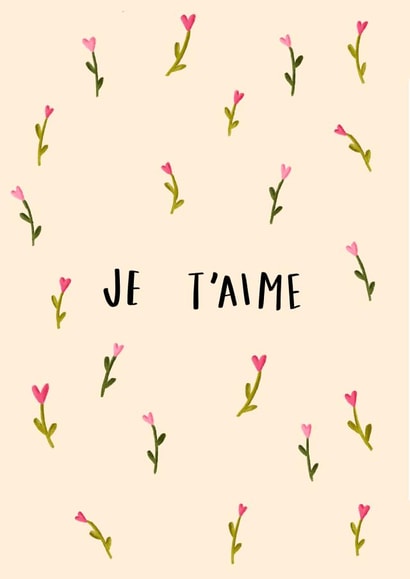 Je T’aime. Traditional and pretty Valentine’s Day card.  created by Isabella