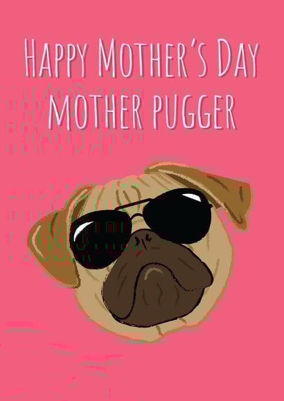 Cheeky Mothers Day Card - Mum - Pug - Happy Mother's Day Mother Pugger created by @Laura Lonsdale Designs