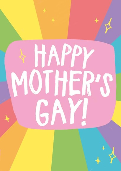 Happy Mother's Gay! created by Wild Card
