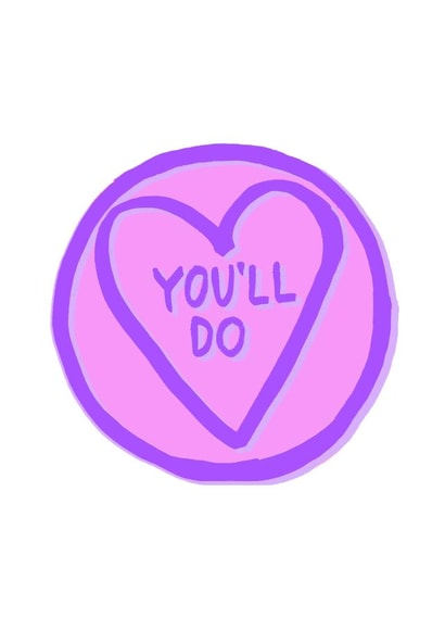 You'll Do : Love Heart Valentine's Day Card. created by Emily Cullen