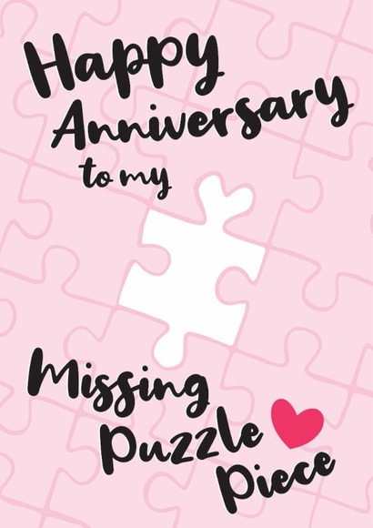 Happy Anniversary my missing puzzle piece created by Lynsey Luu
