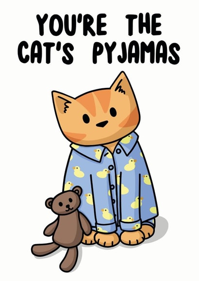 You're the Cat's Pyjamas  created by Doodlecats