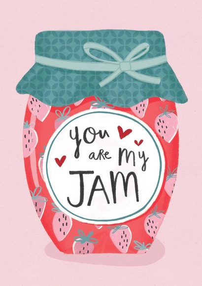 You are my Jam love card created by Kelsey  Collings 
