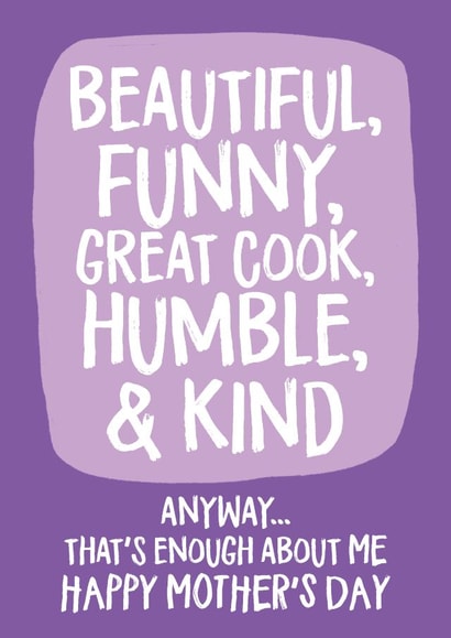 Cheeky Mothers Day Card - Mum - Beautiful Funny Great Cook Humble & Kind created by Wild Card