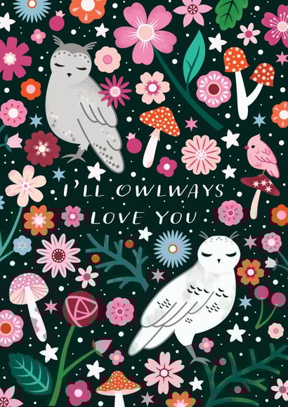 Cute Owl Pun Anniversary Card / Valentines Day Card - I'll Owlways Love You created by Carly Watts