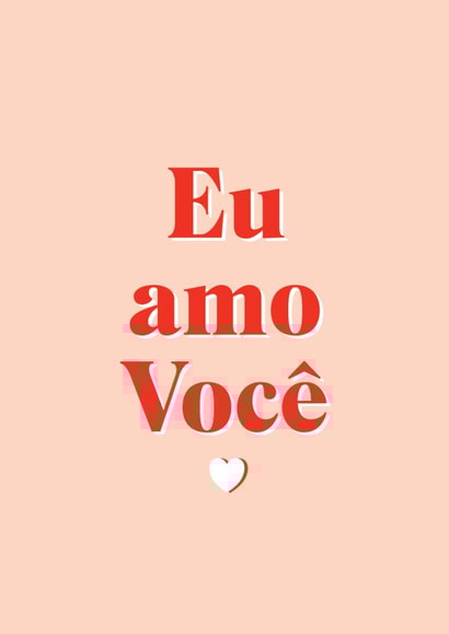 Portuguese I love you Valentine's day card created by Always Sparkle