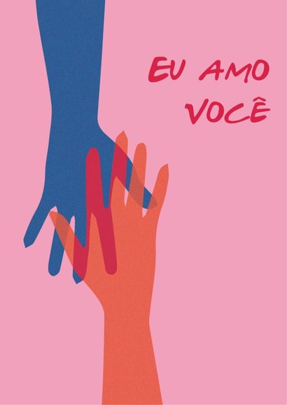 Eu amo Você - I love you in Portugese created by Betsy Benn