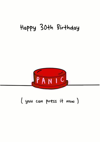 Happy 30th Birthday Panic Card created by @THAT LITTLE CARD SHOP
