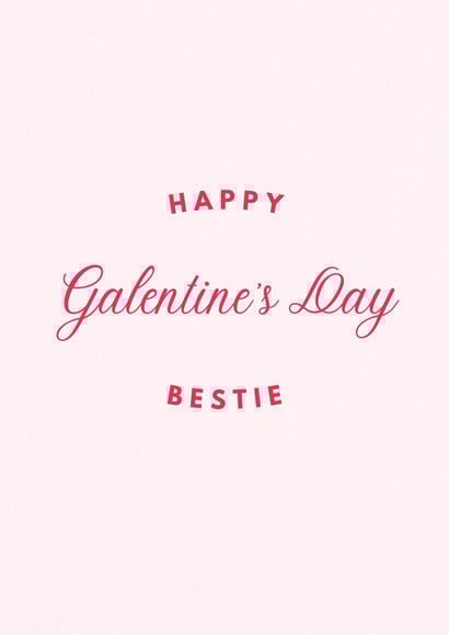 Happy Galentines Day Bestie in Pink created by Chantelle the Coach