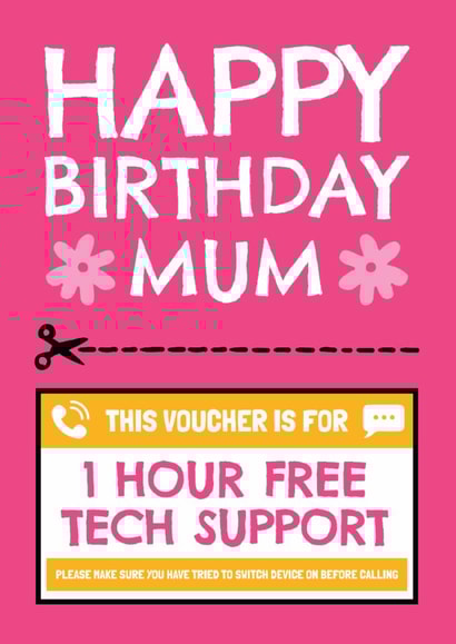 Funny Birthday Card - Mum - Voucher - 1 Hour Free Tech Support created by AbiGoLucky