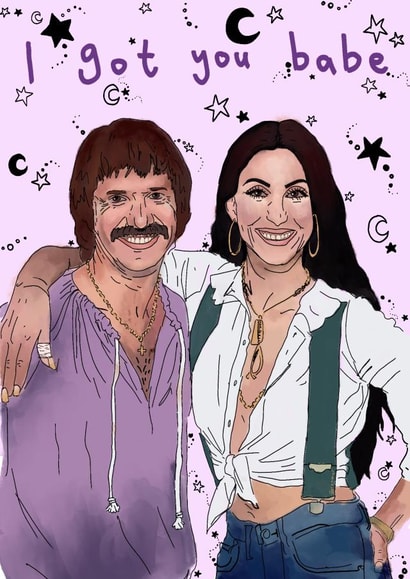 “I got you babe” Sonny and Cher themed card created by eronmur