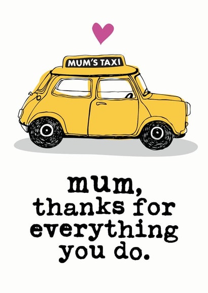 Funny Mothers Day Card Mum's Taxi created by Mrs Best Paper Co.