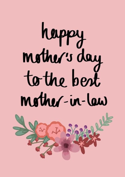 Classic Mothers Day Card - Mother In Law - Happy Mother's Day To The Best Mother In Law created by Pippin Prints