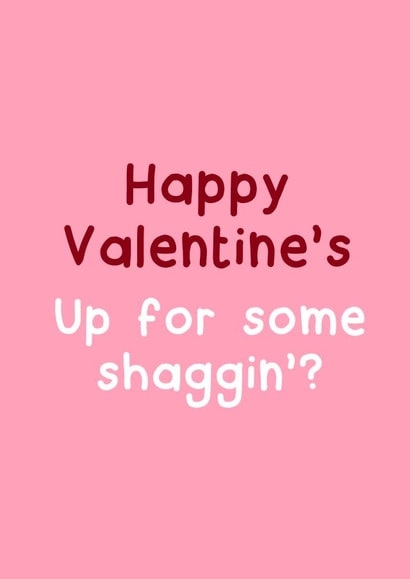 Some Shaggin' Valentine's Card created by Norm & Then