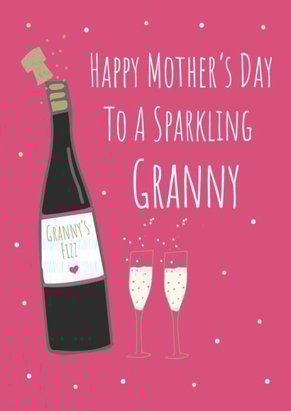 Cute Mothers Day Card - Granny - Prosecco - Happy Mother's Day To A Sparkling Granny created by Missycards