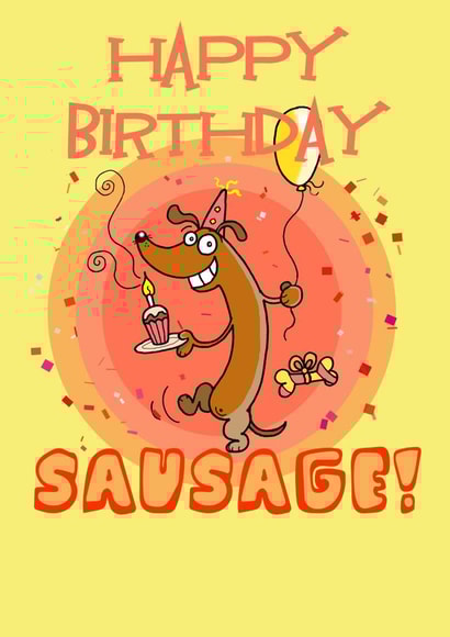 Happy Birthday Sausage Dog! created by Kangamoo