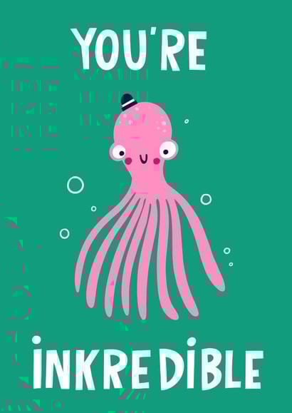 You’re Inkredible Octopus Squid Sea Appreciation Card created by Lucy Maggie Designs
