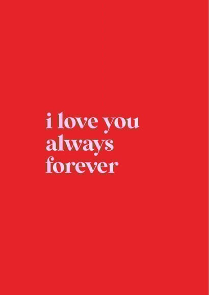 I love you always forever created by Loved Up North