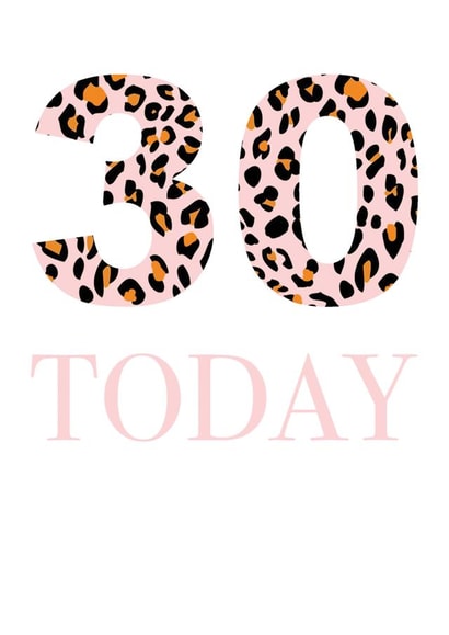 Fun Leopard print 30 Today Birthday Card created by Buttongirl Designs